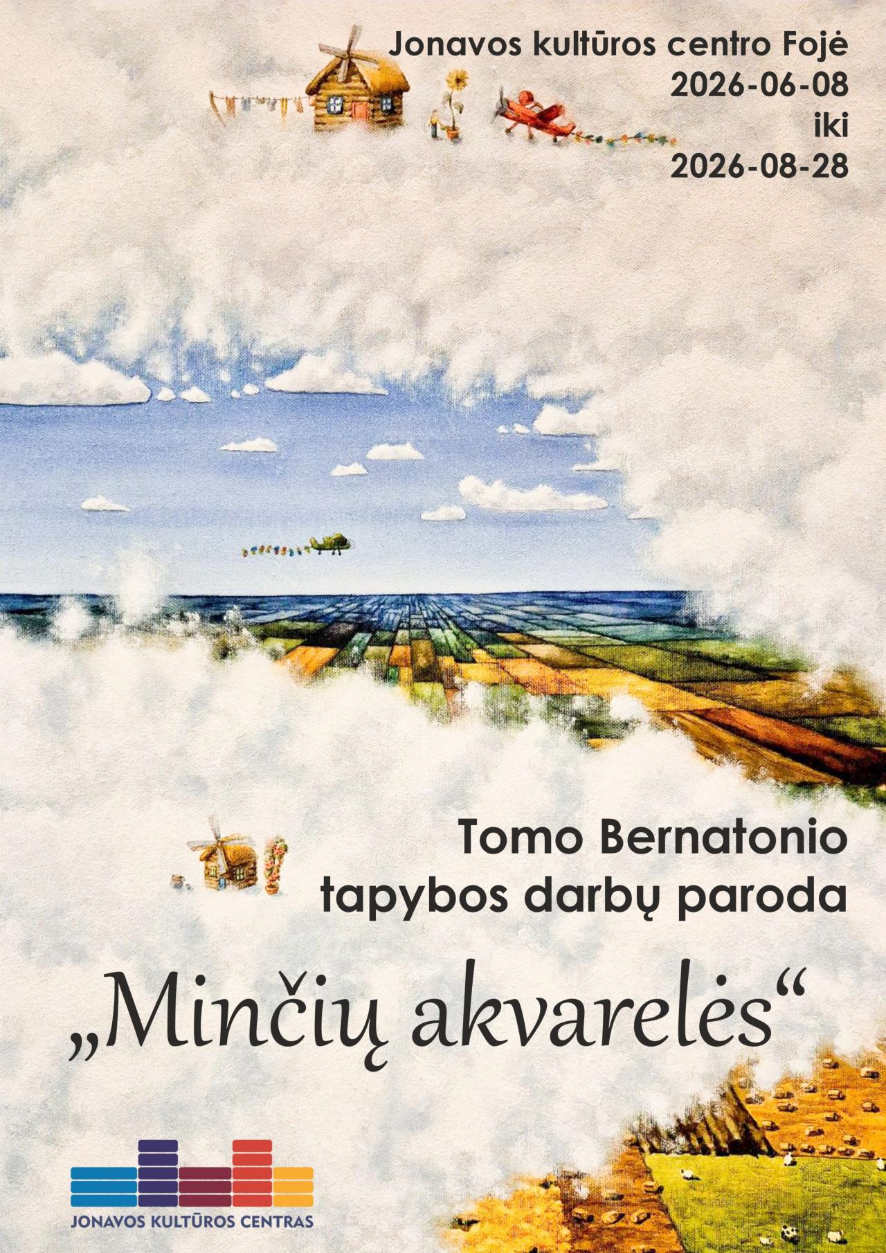 Tomo Bernatonio paroda „Minčių akvarelės“