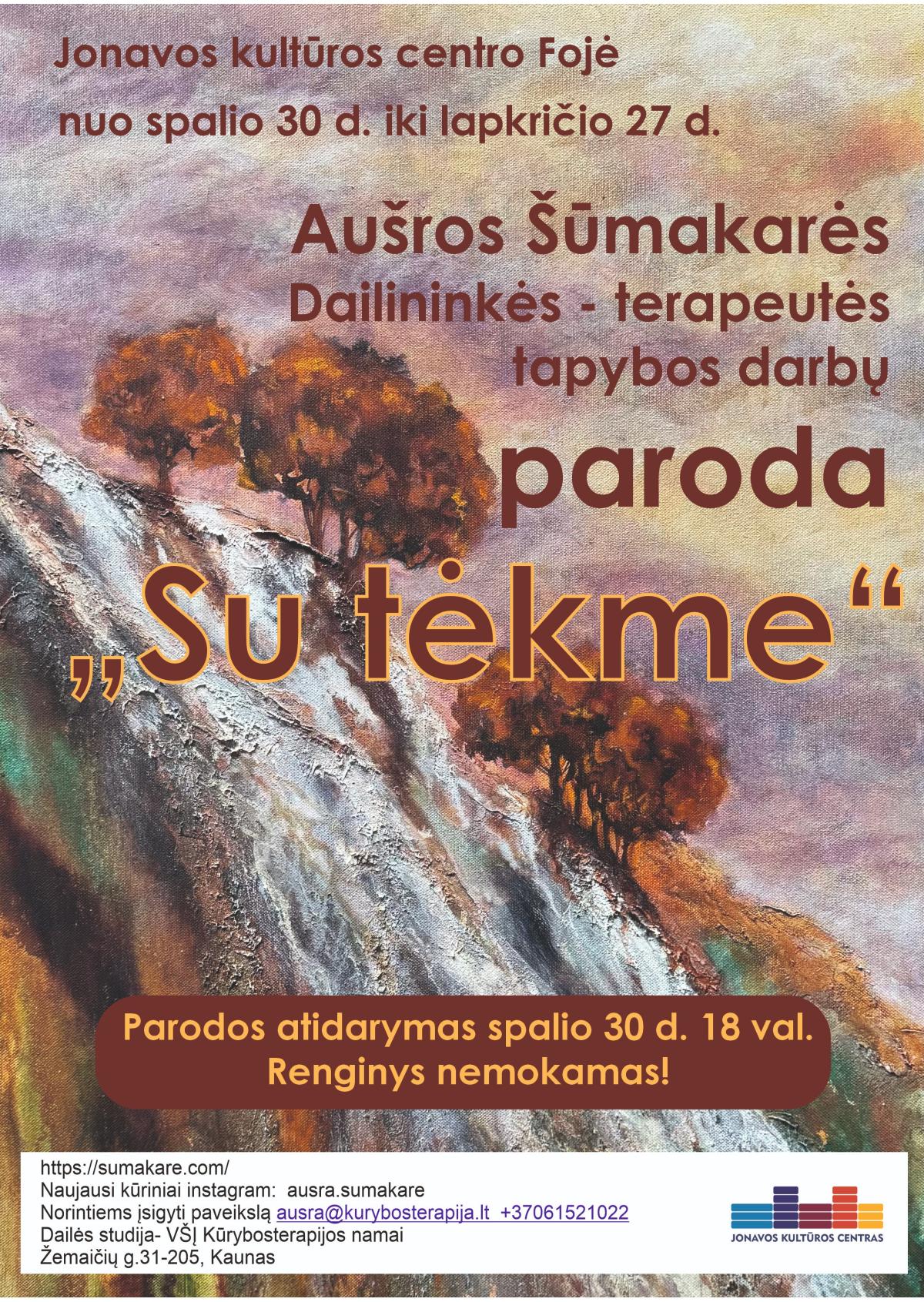 Aušros Šūmakarės paroda „Su tėkme“ 