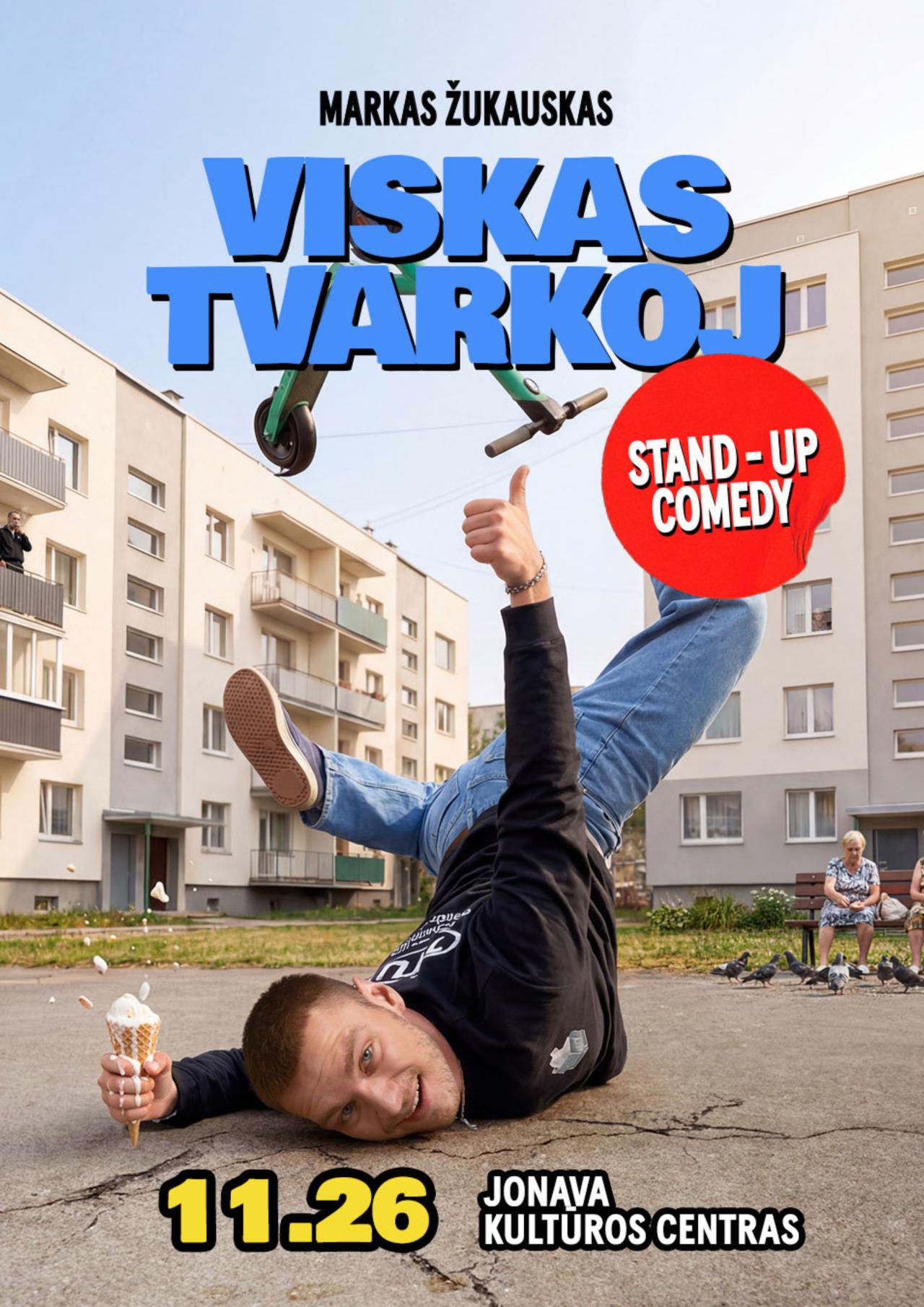 Markas Žukauskas „Viskas Tvarkoj“ Stand up Jonavoje / N16