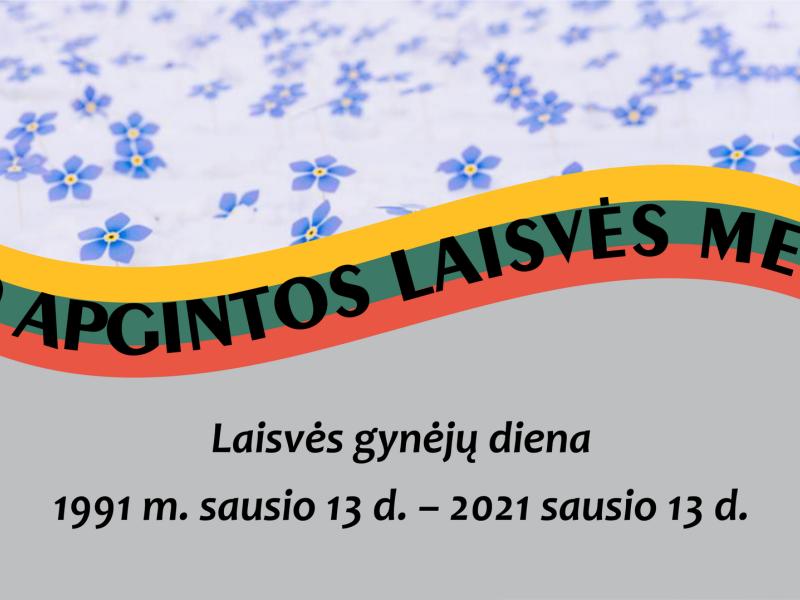 Laisvės gynėjų diena – 30 apgintos Laisvės metų! 2021